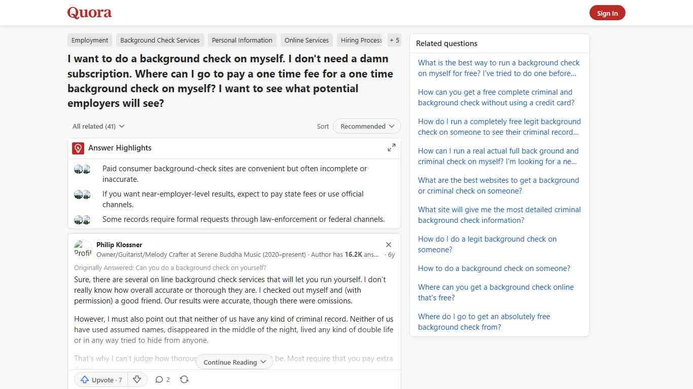 I want to do a background check on myself. I don't need a damn subscription. Where can I go to pay a one time fee for a one time background check on myself? I want to see what potential employers will see? - Quora